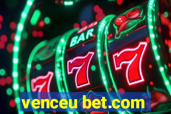 venceu bet.com